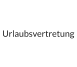 Urlaubsvertretung